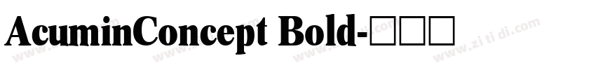 AcuminConcept Bold字体转换